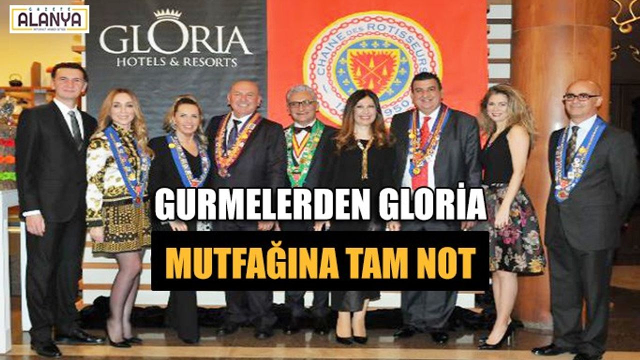 Gurmelerden Gloria mutfağına tam not