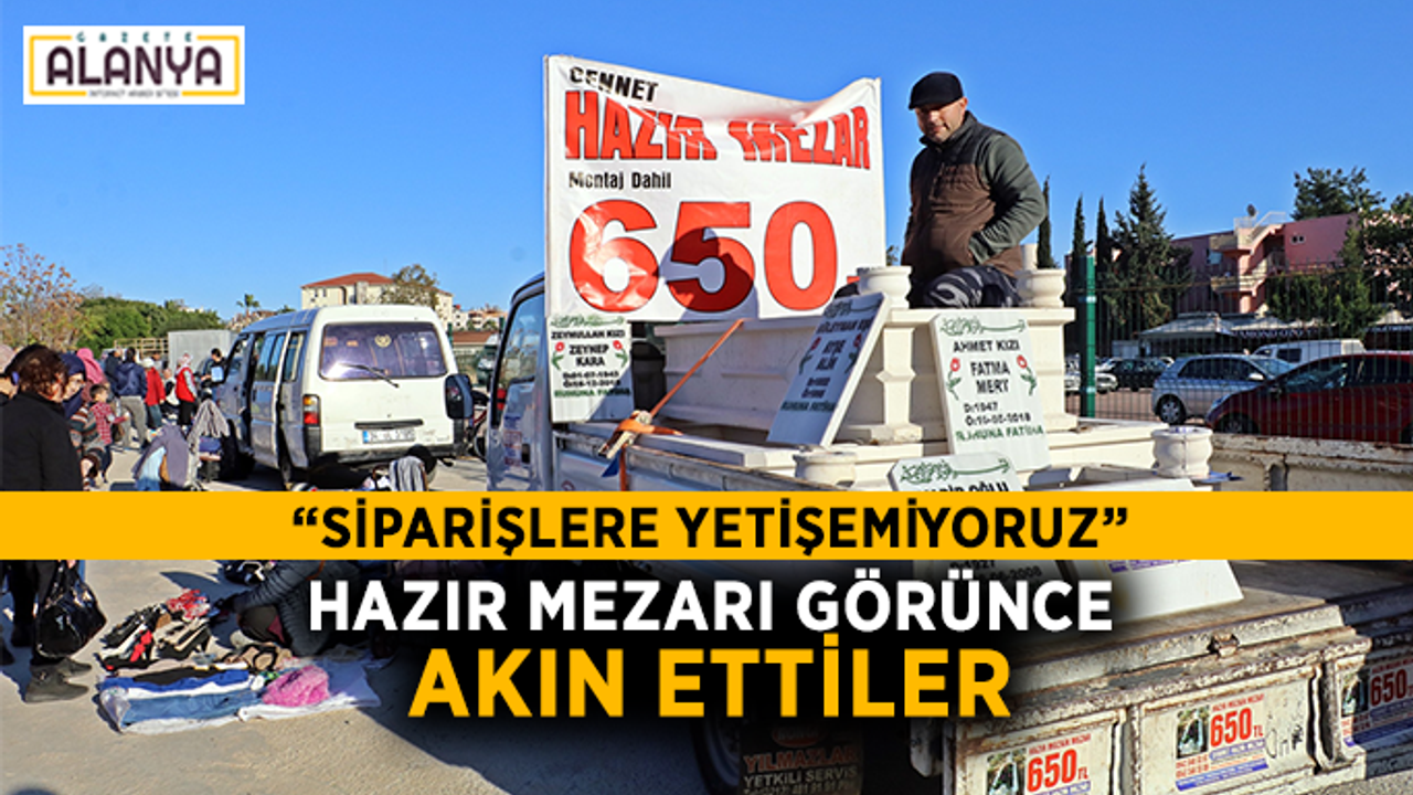 Ucuz mezarı görünce akın ettiler: “Siparişlere yetişemiyoruz”