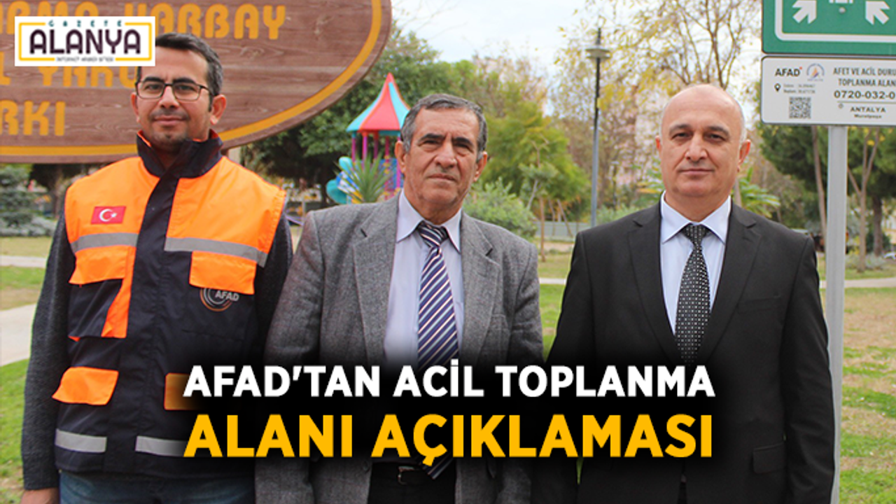 AFAD'tan acil toplanma alanı açıklaması