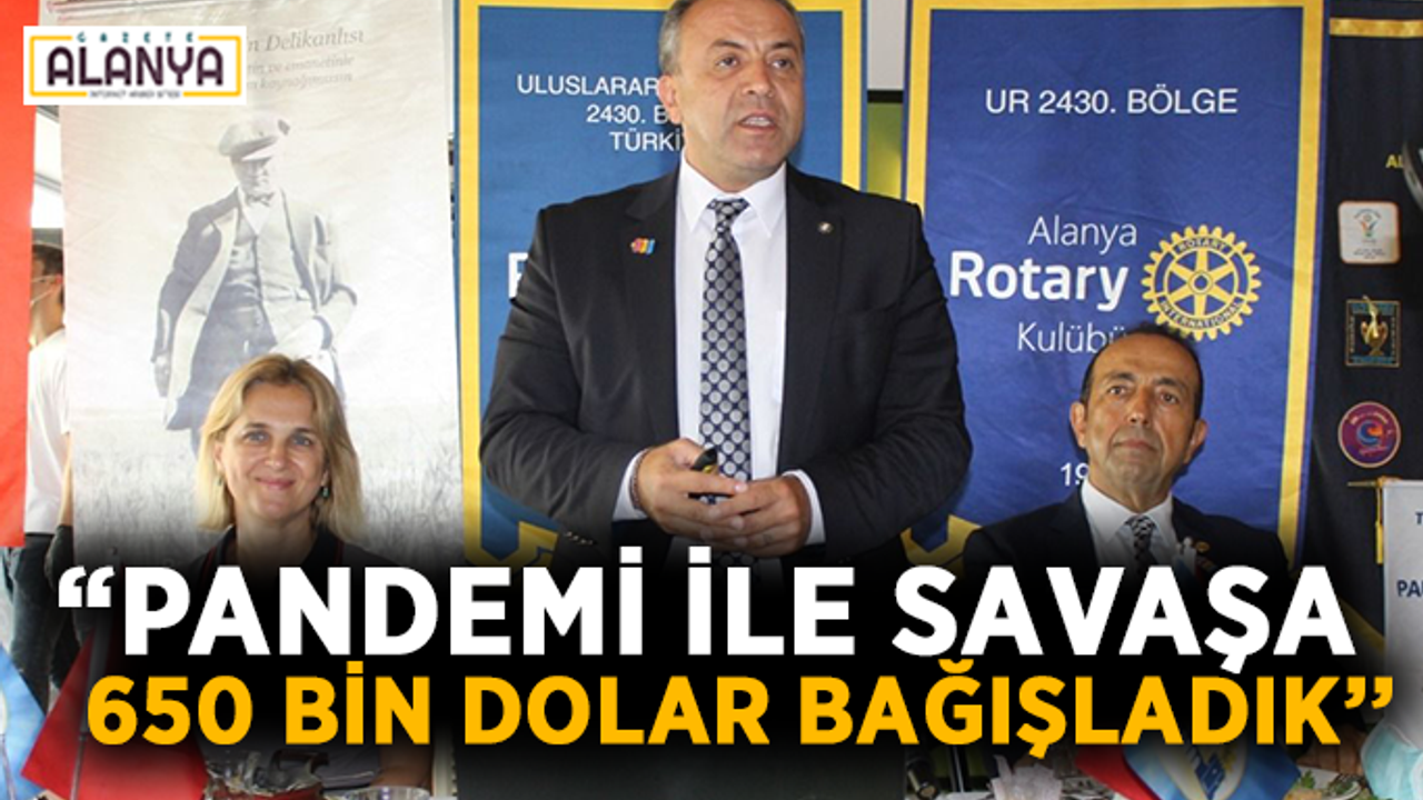 Başkan Serhan Antalyalı: “Pandemi ile savaşa 650 bin dolar bağışladık’’