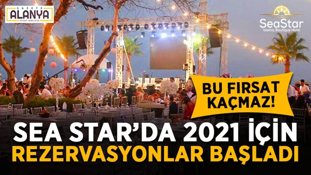 Bu fırsat kaçmaz! Sea Star’da 2021 rezervasyonları başladı