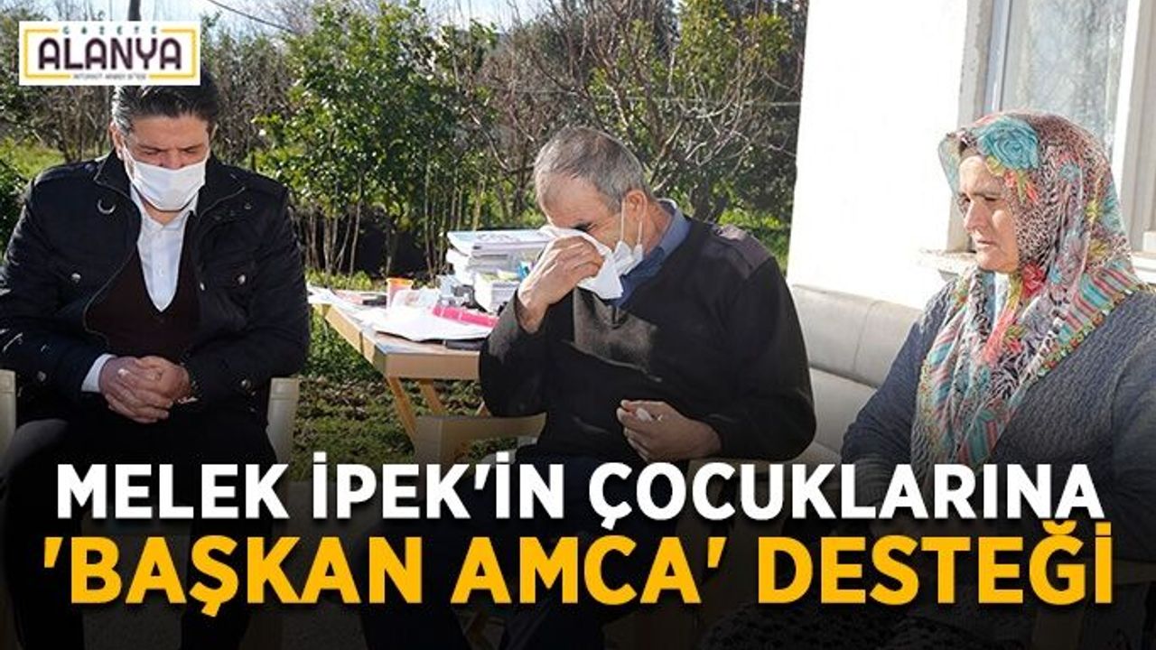 Melek İpek'in çocuklarına 'Başkan amca' desteği
