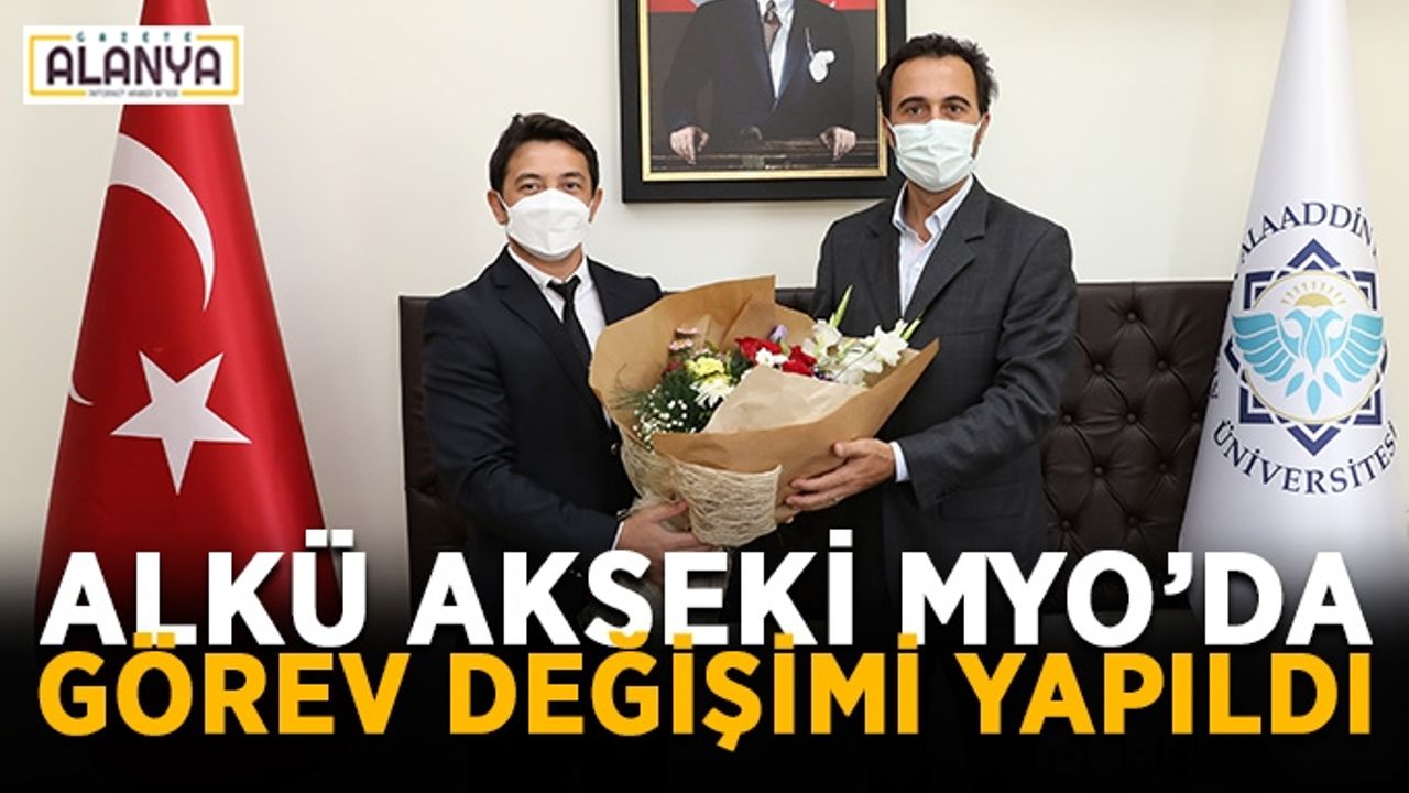 ALKÜ Akseki MYO’da görev değişimi yapıldı