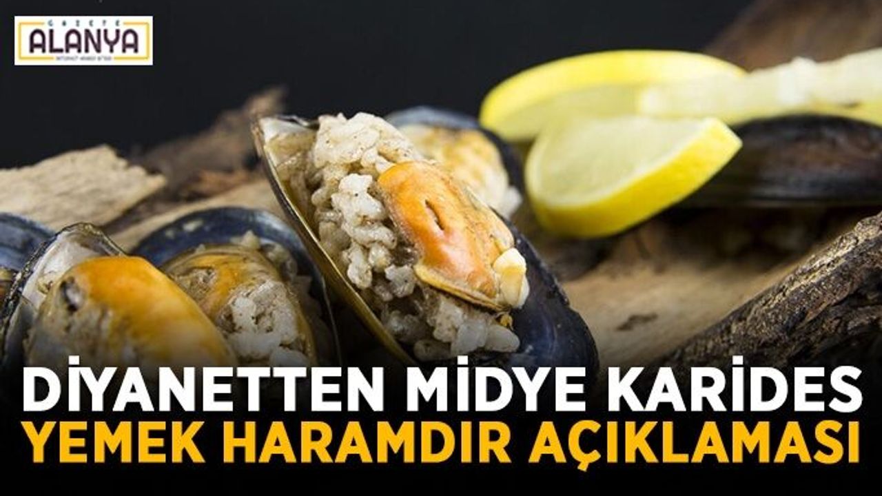 Diyanetten midye karides yemek haramdır açıklaması