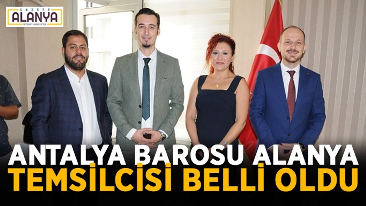 Antalya Barosu Alanya Temsilcisi belli oldu
