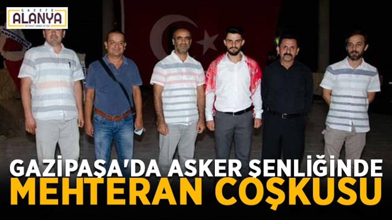 Gazipaşa'da asker şenliğinde mehteran coşkusu