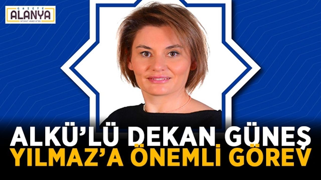 ALKÜ’lü dekan Güneş Yılmaz’a önemli görev