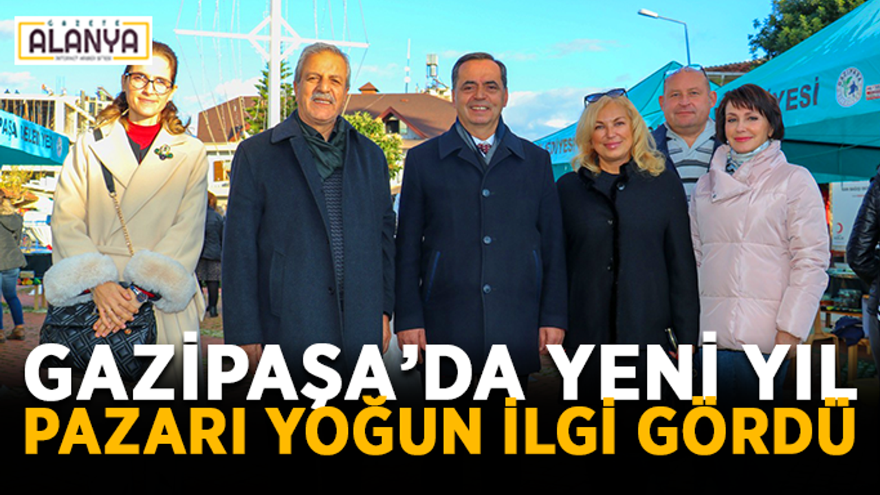 Gazipaşa’da yeni yıl pazarı yoğun ilgi gördü