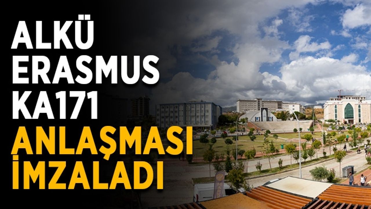 ALKÜ ilk kez Erasmus KA171 anlaşması imzaladı