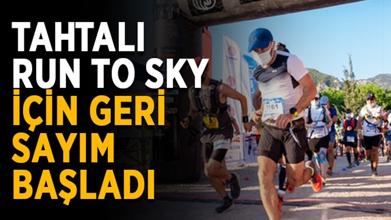 Tahtalı Run to Sky için geri sayım başladı