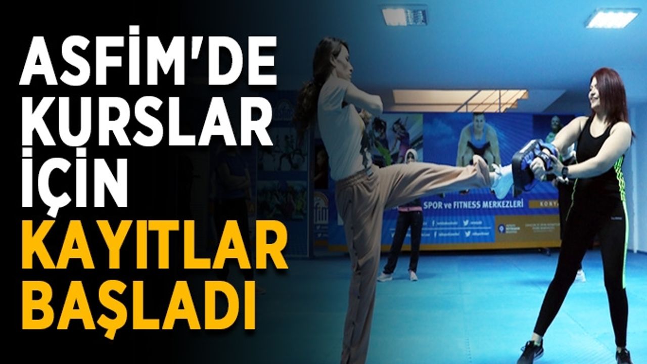 ASFİM'de yaz kursları için kayıtlar başladı