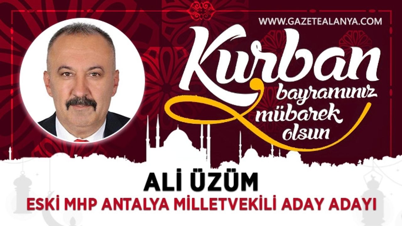ALİ ÜZÜM | KURBAN BAYRAMINIZ KUTLU OLSUN