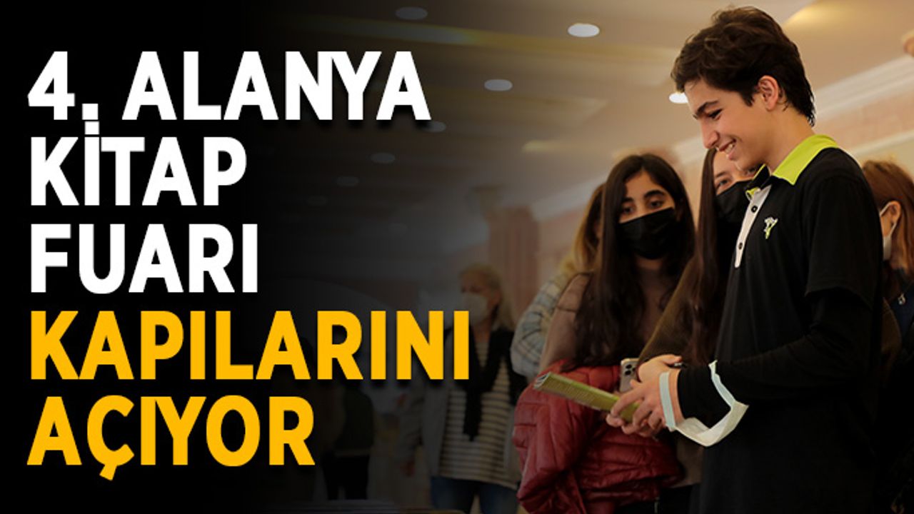 4. Alanya Kitap Fuarı kapılarını açıyor