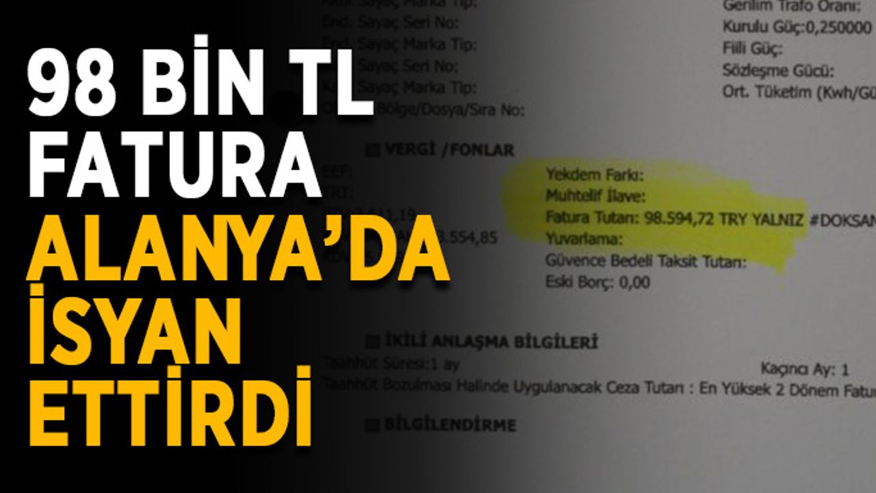 98 bin TL fatura Alanya isyan ettirdi