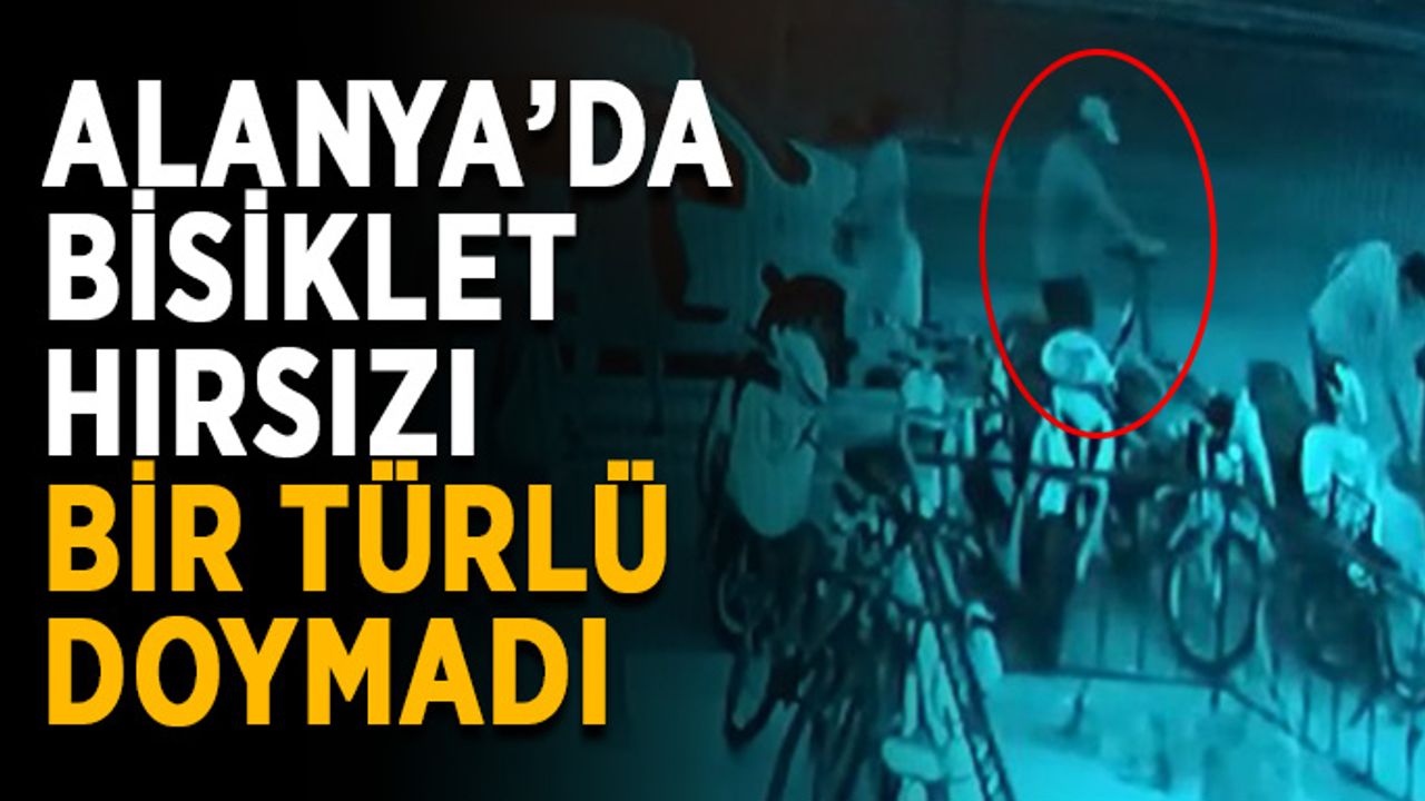 Alanya’da usta bisiklet hırsızı bir türlü doymadı