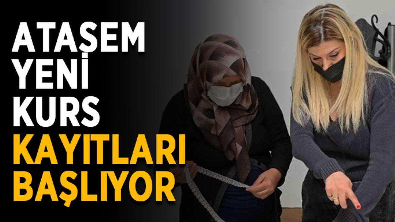 ATASEM yeni kurs kayıtları başlıyor