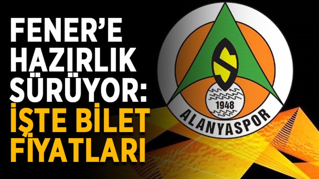 Fener’e hazırlık sürüyor: İşte bilet fiyatları