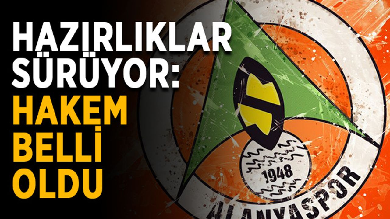 Hazırlıklar sürüyor: Hakem belli oldu