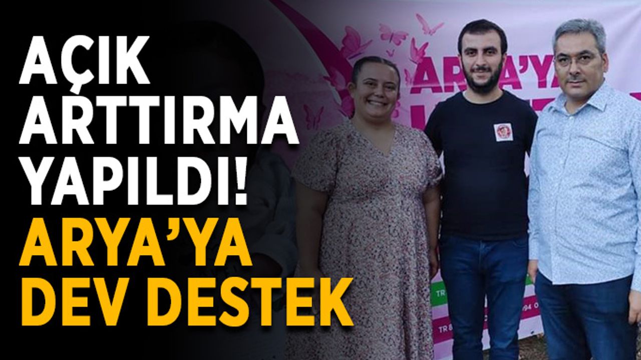 Açık arttırma yapıldı! Arya’ya dev destek