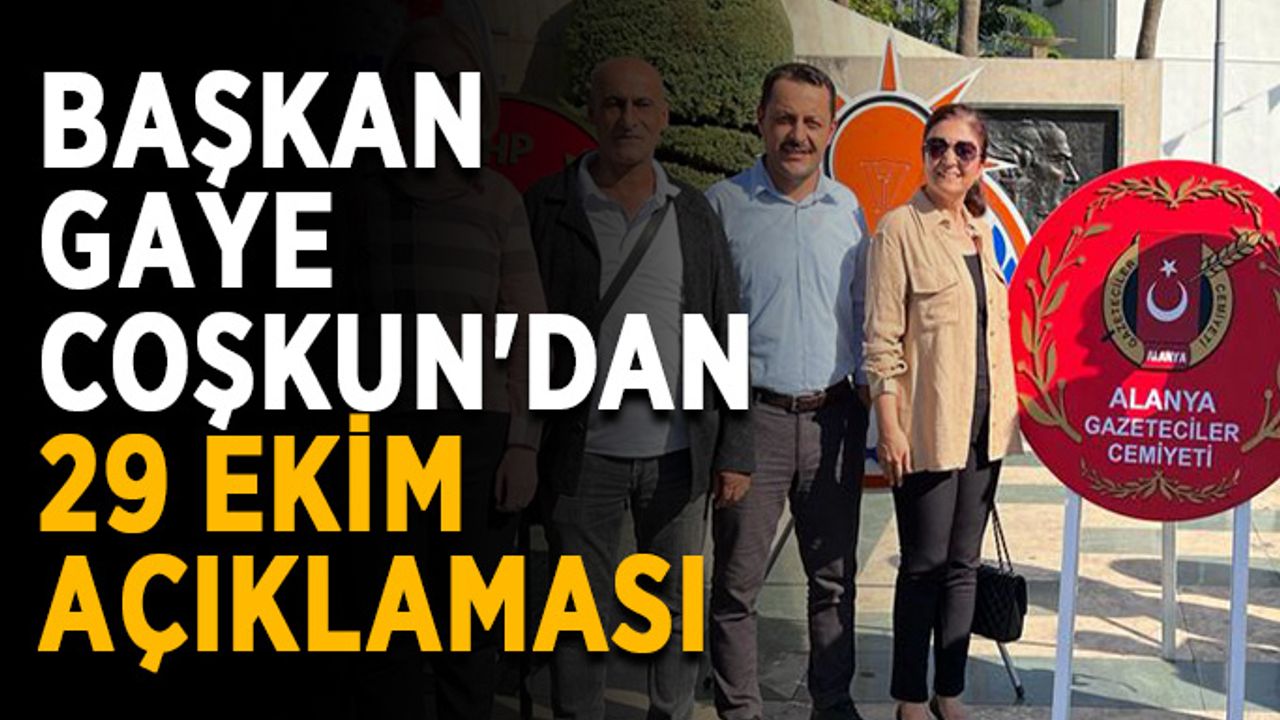 AGC Başkanı Gaye Coşkun'dan 29 Ekim açıklaması