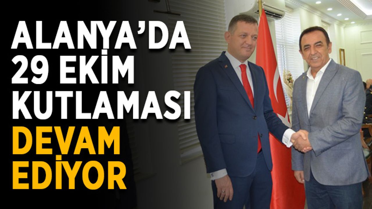 Alanya’da 29 Ekim kutlaması devam ediyor