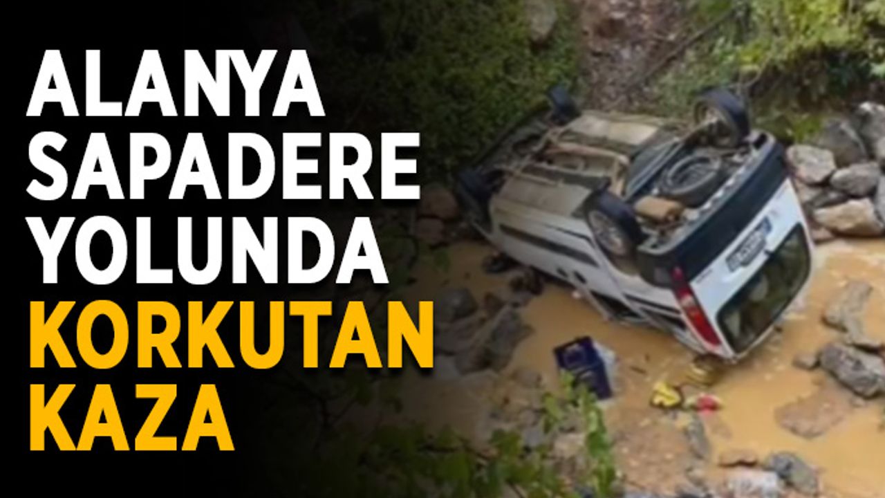 Alanya’da ıslak yolda kayan araç takla attı