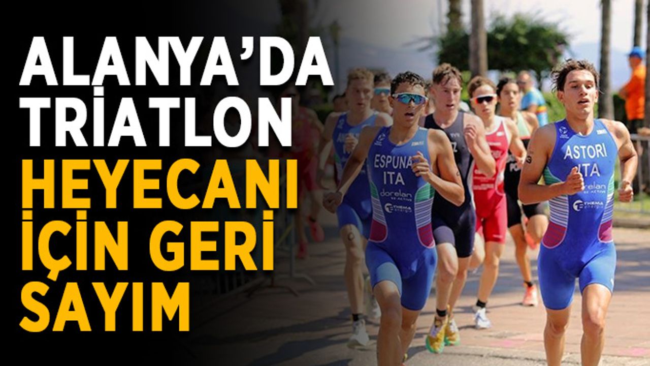 Alanya’da triatlon heyecanı için geri sayım