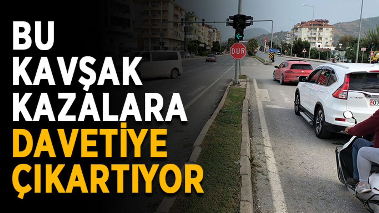 Bu kavşak kazalara davetiye çıkartıyor