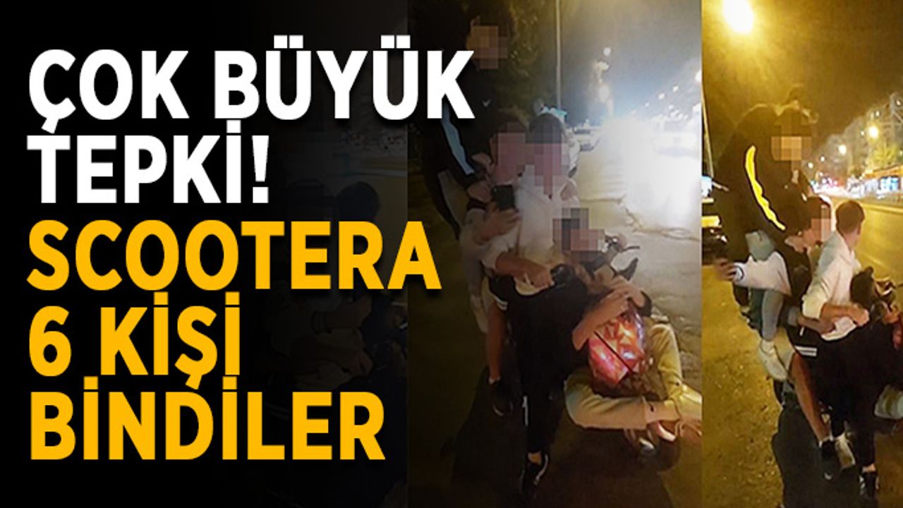 Çok büyük tepki! Scootera 6 kişi bindiler