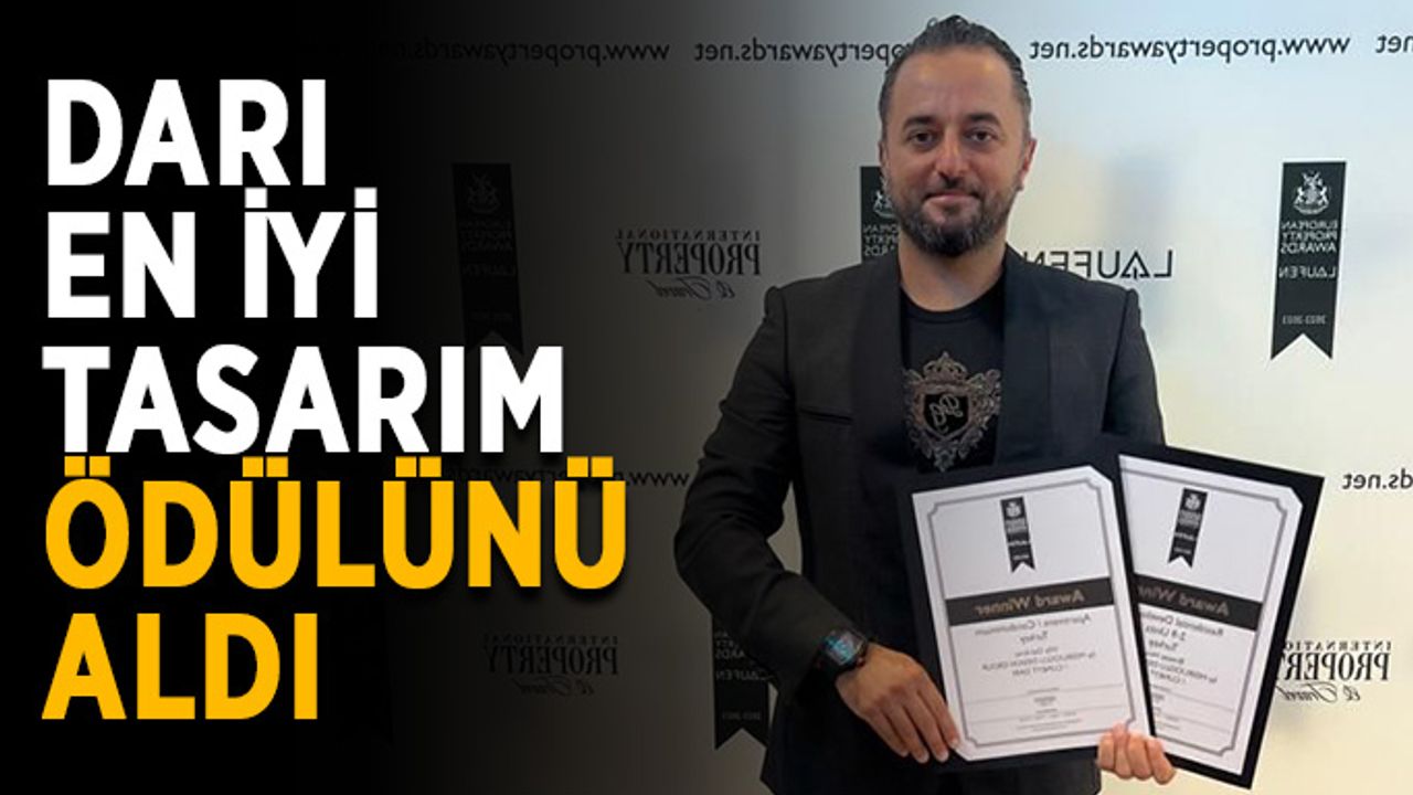Cüneyt Darı, en iyi tasarım ödülünü aldı