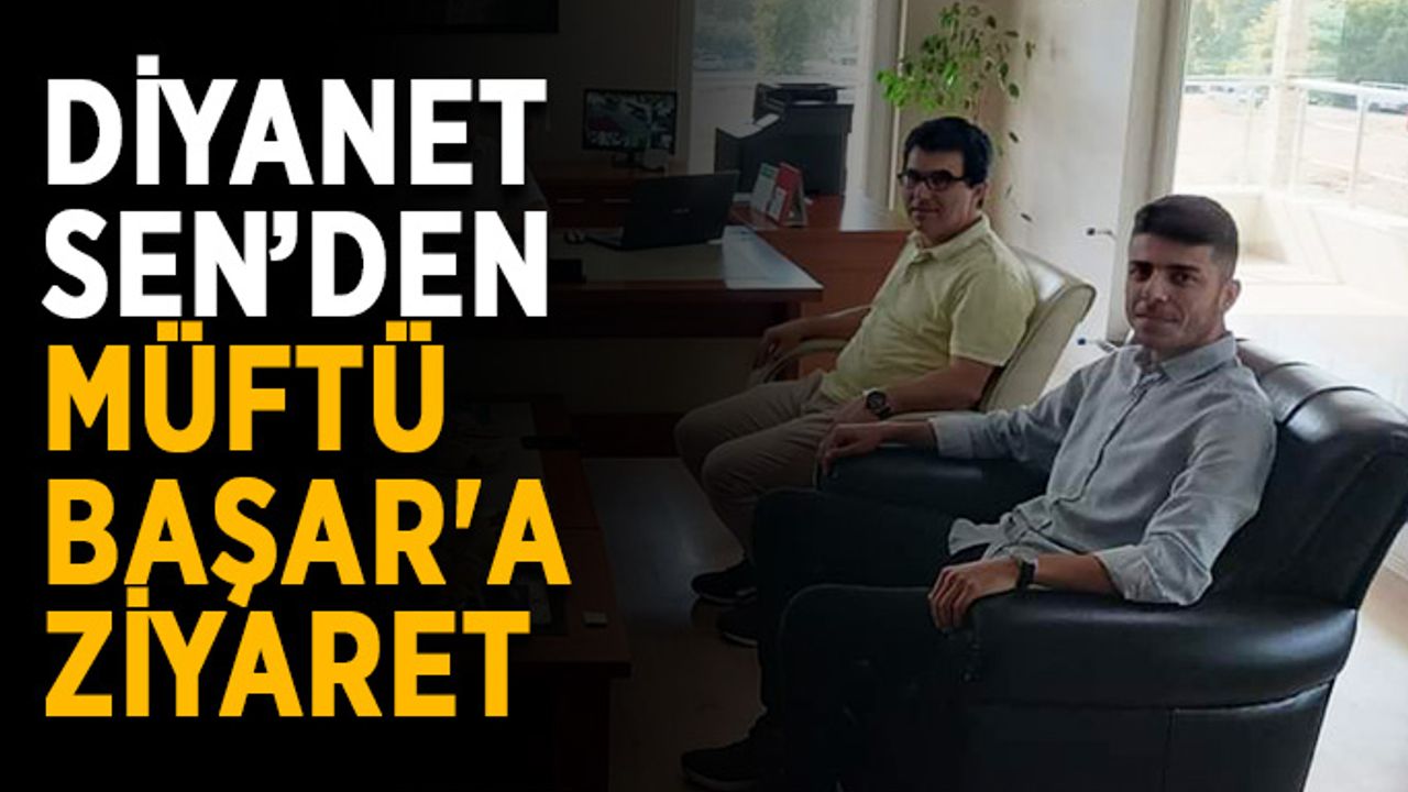 Diyanet Sen’den Müftü Başar'a ziyaret