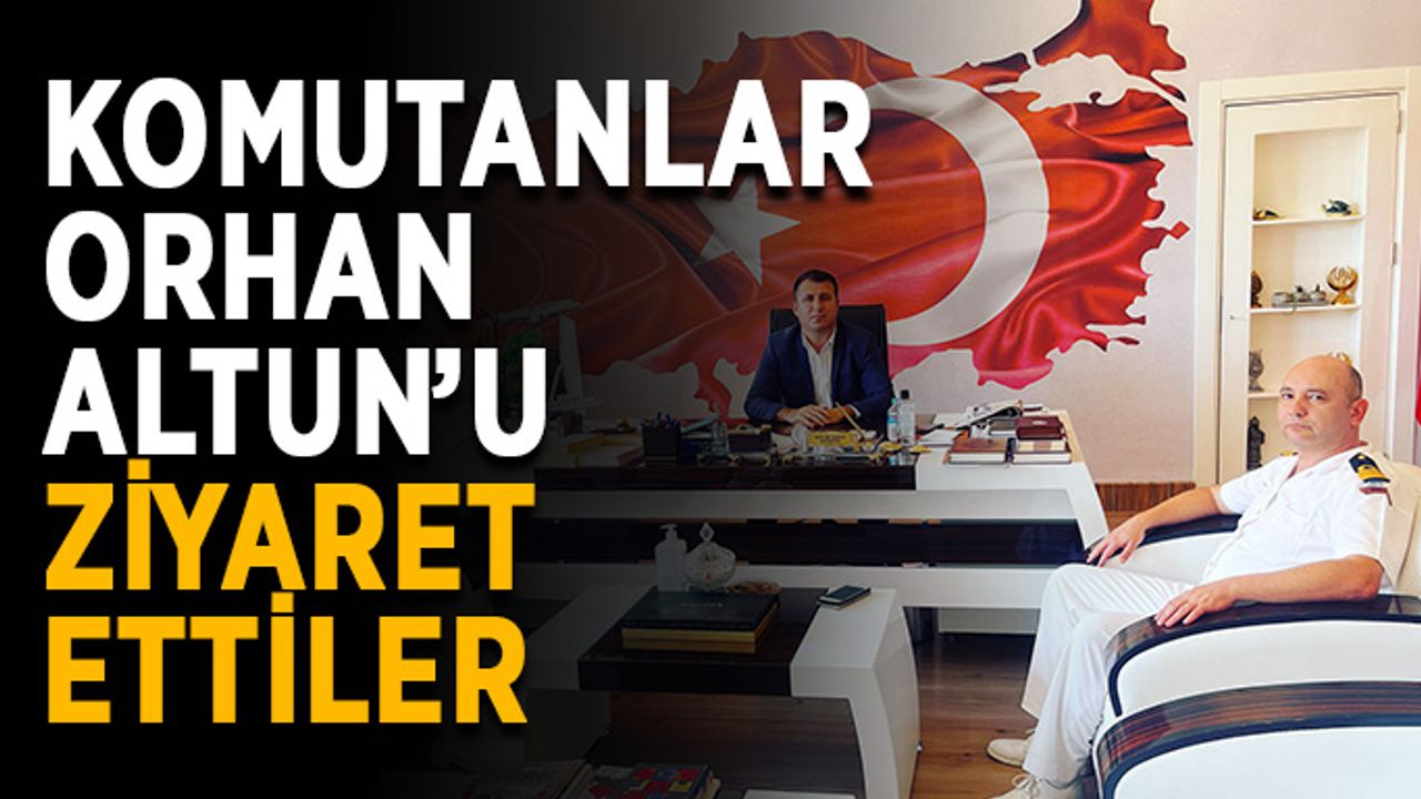 Komutanlar Orhan Altun’u ziyaret ettiler