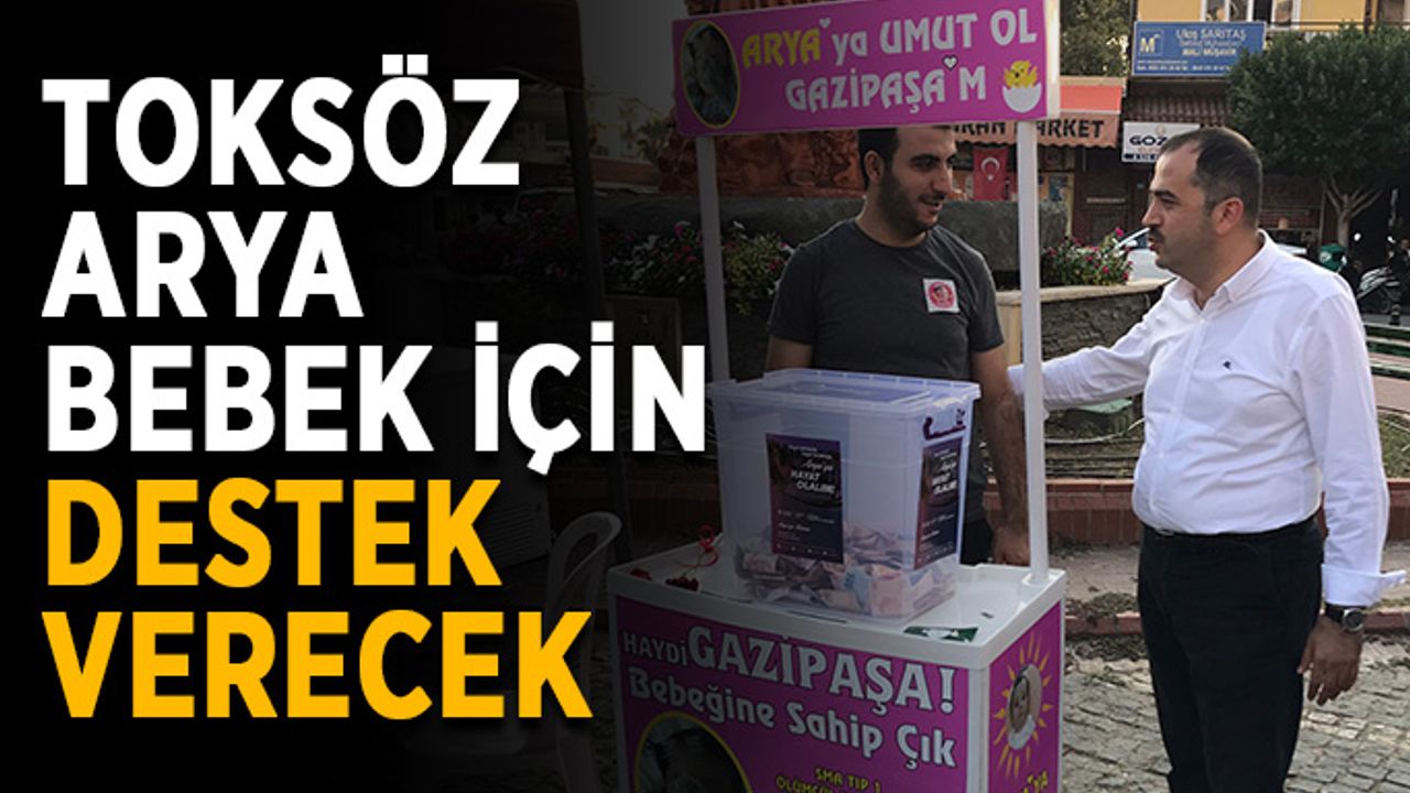 Toksöz, Arya bebek için destek verecek