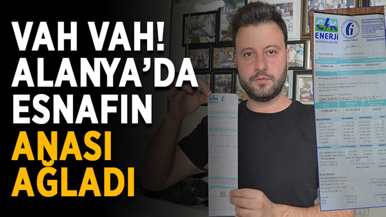 Vahim şeyler oluyor! Alanya'da geçen seneki fatura 6 katına çıktı