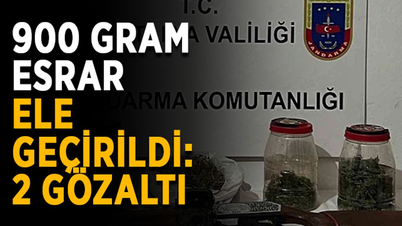 900 gram esrar ele geçirildi: 2 gözaltı