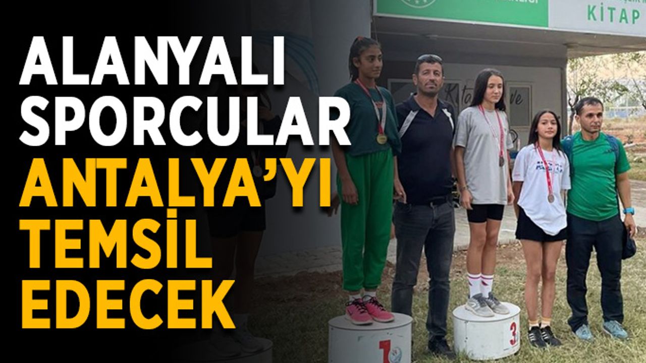 Alanyalı sporcular Antalya’yı temsil edecek