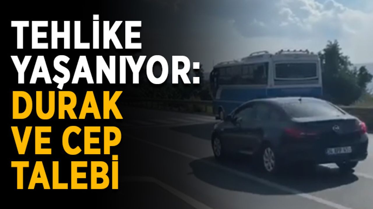 Tehlike yaşanıyor: Durak ve cep talebi