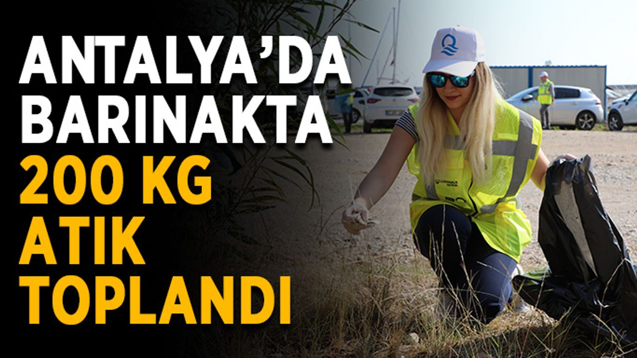 Balıkçı Barınağı’nda 200 kg atık toplandı