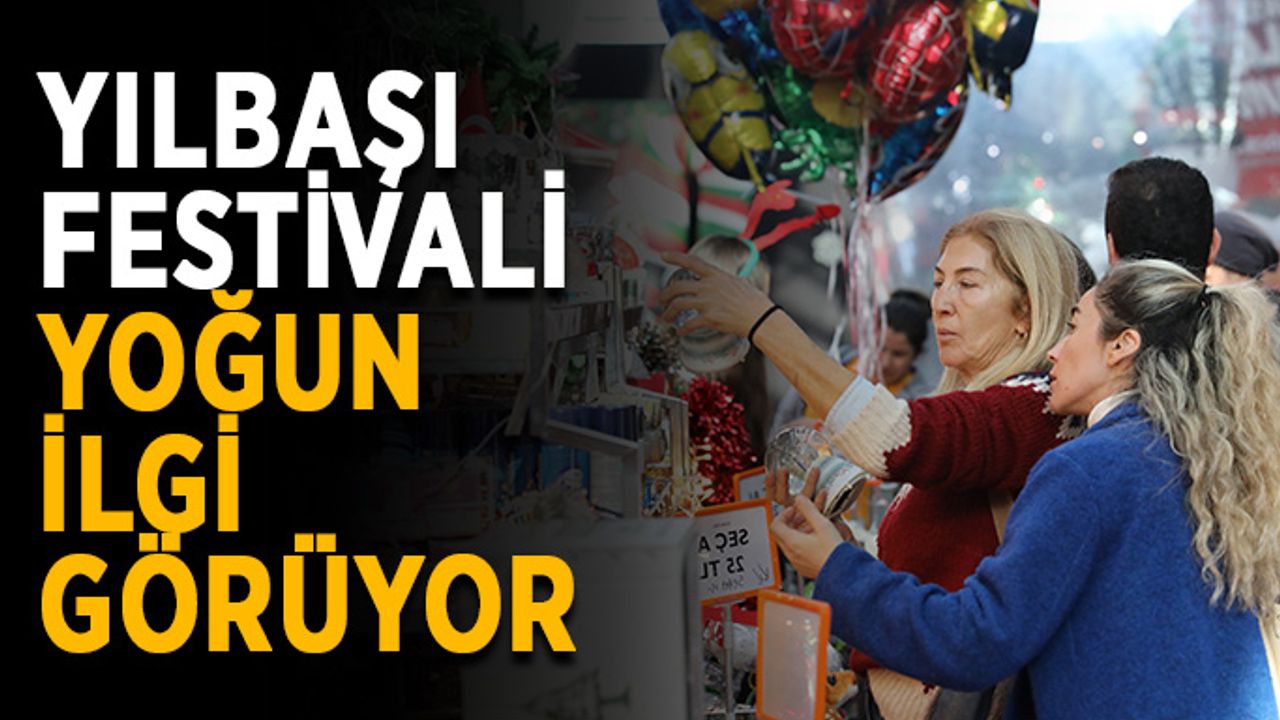 Yılbaşı Festivali yoğun ilgi görüyor