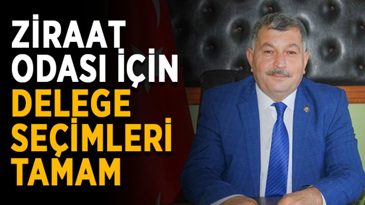 Ziraat Odası için delege seçimleri tamam