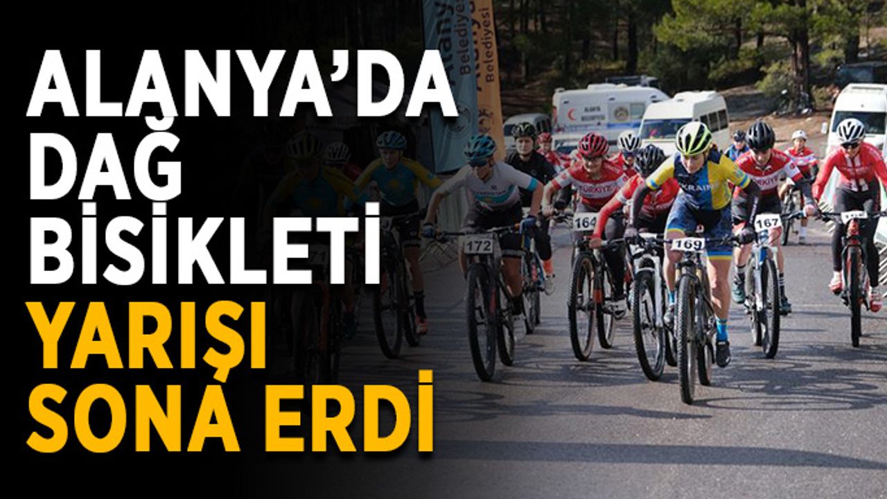 Alanya’da dağ bisikleti yarışı sona erdi