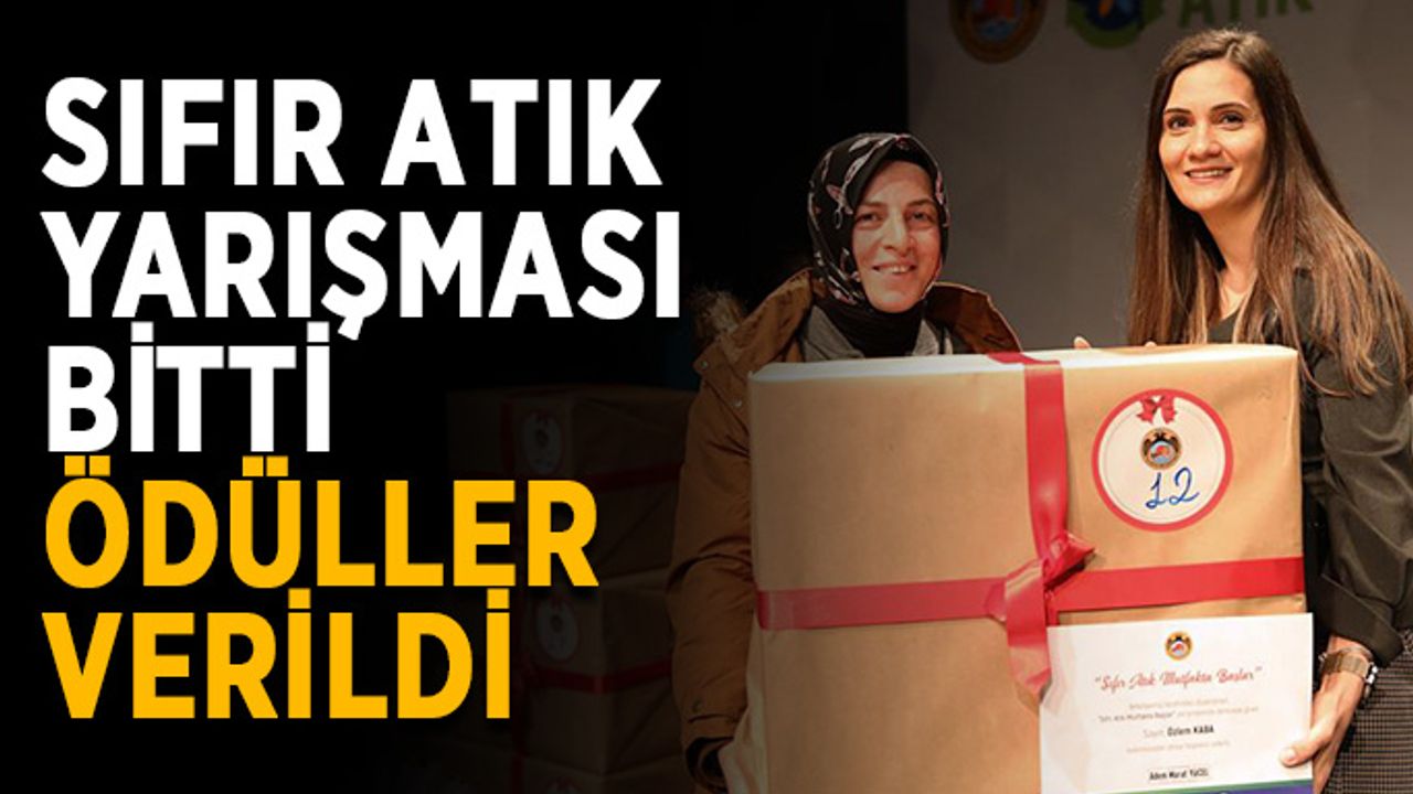 Sıfır atık yarışması bitti, ödüller verildi