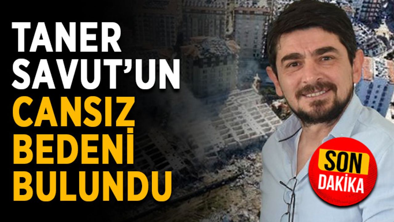 Savut Adana’da bulundu! DNA testi yüzde 90 eşleşti