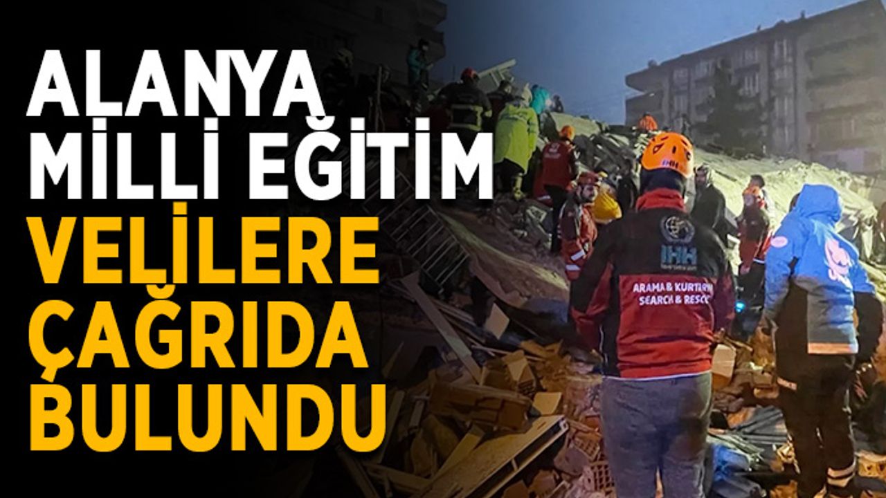 Alanya Milli Eğitim velilere çağrıda bulundu