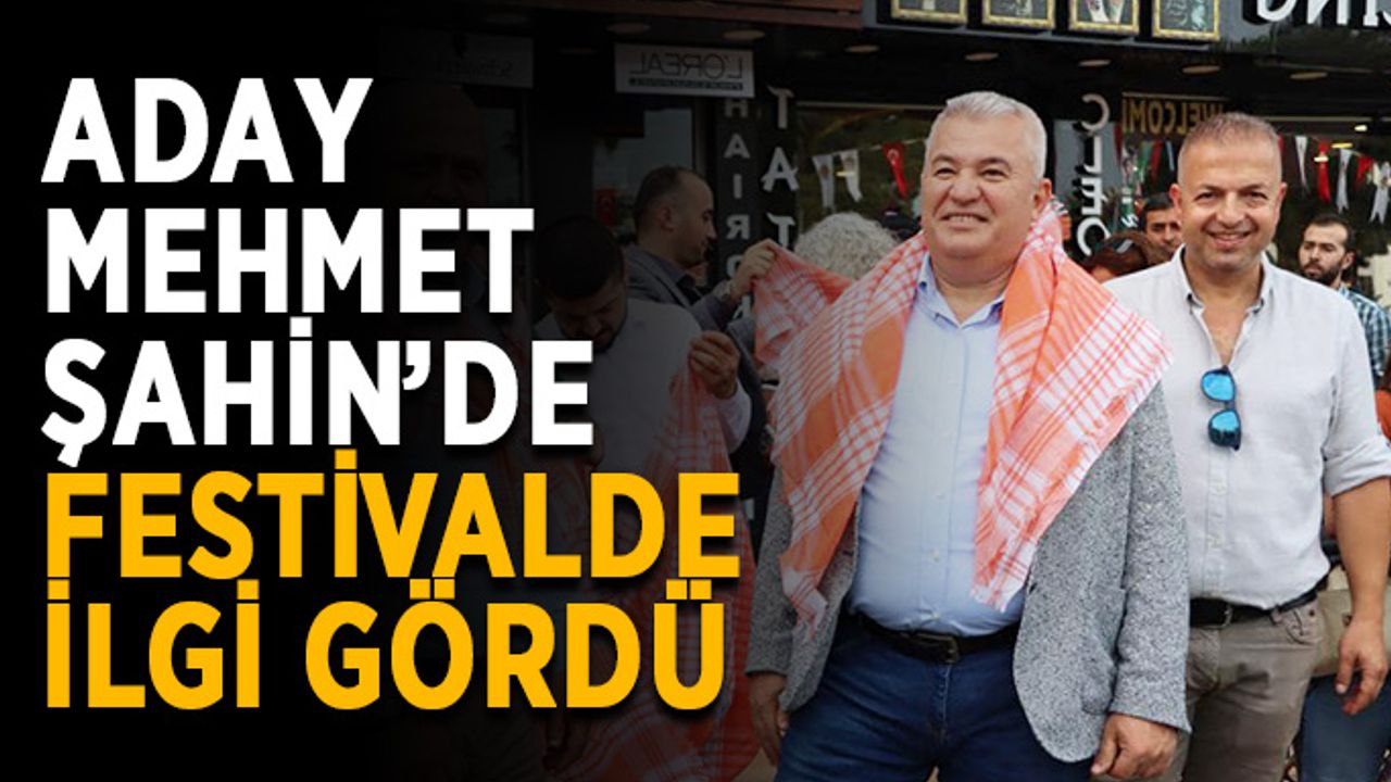 Aday Mehmet Şahin’de festivalde ilgi gördü