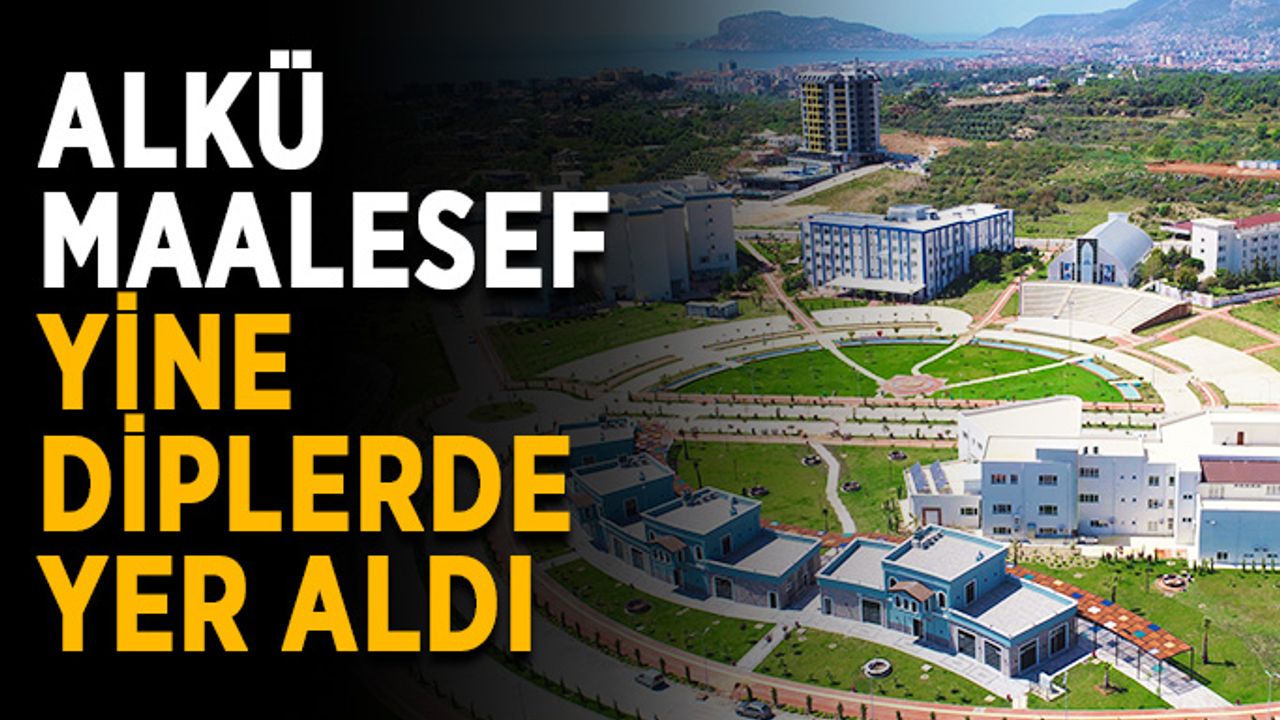 ALKÜ maalesef yine diplerde yer aldı
