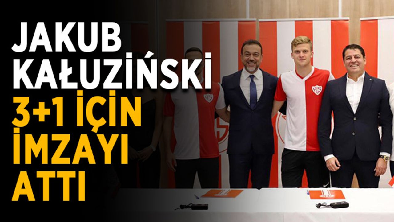 Jakub Kałuziński 3+1 için imzayı attı