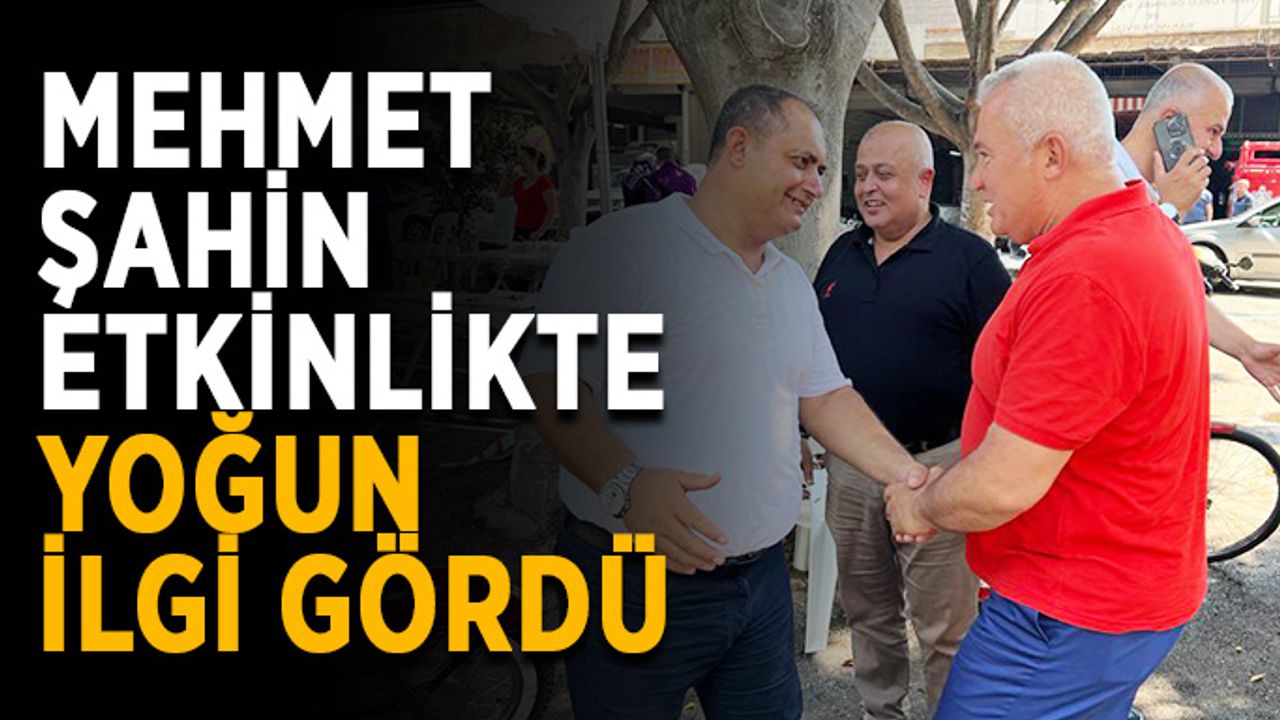 Mehmet Şahin etkinlikte yoğun ilgi gördü