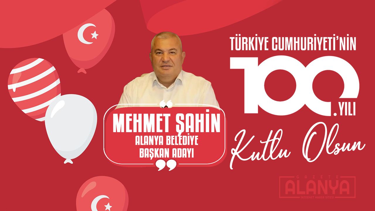 Mehmet Şahin | Cumhuriyet Bayramınız KUTLU OLSUN