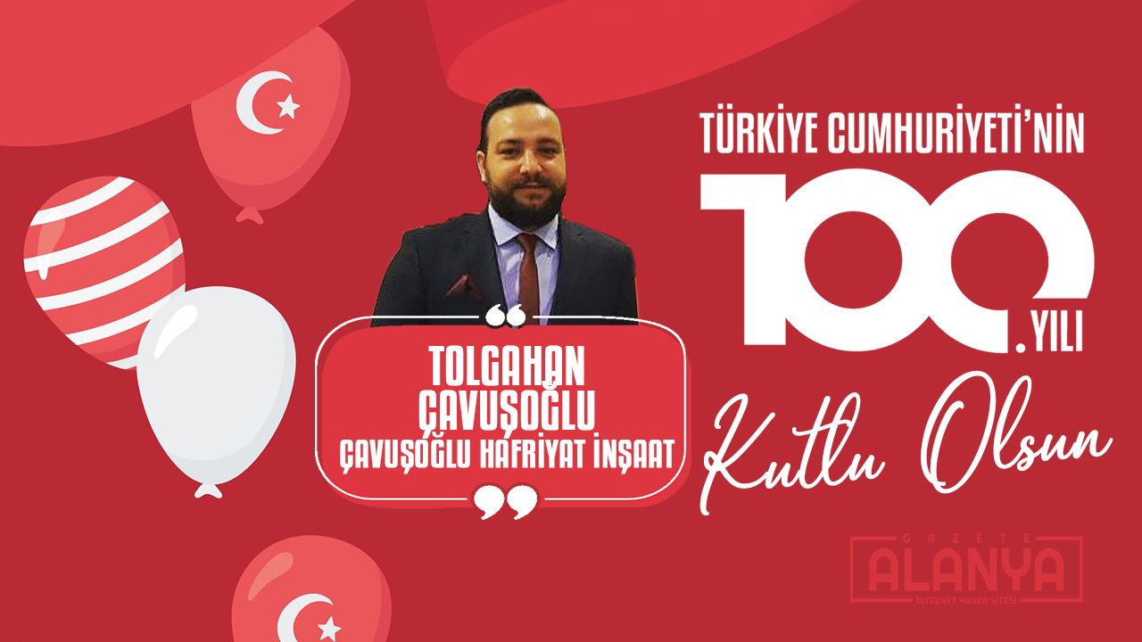 Tolgahan Çavuşoğlu | Cumhuriyet Bayramınız KUTLU OLSUN